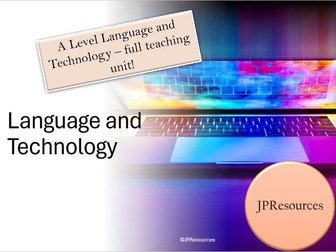Language and Technology A Level Unit