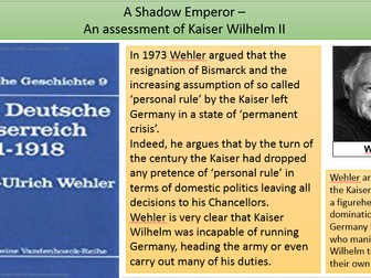 Kaiser Wilhelm II - Was he a Shadow Emperor - Power in Germany 1890 - 1914