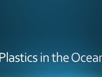Plastic in the Oceans lesson