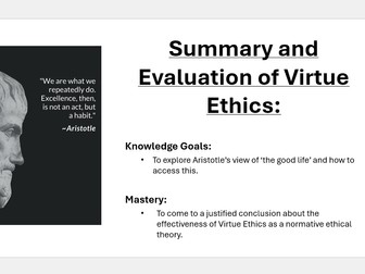 Summary and Evaluation of Virtue Ethics