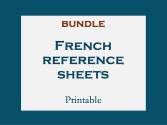 BUNDLE - FRENCH GRAMMAR REFERENCE SHEETS/CHEAT SHEETS - BEGINNERS, KS3