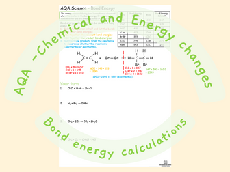 AQA - Chemical and Energy Changes - Bond energy calculations