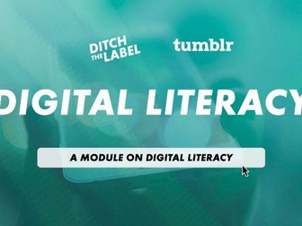 Complete Digital Literacy Module - from Ditch the Label