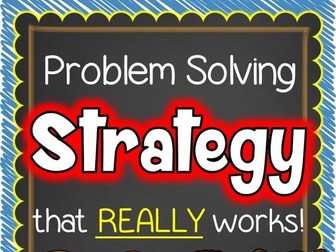 Word Problems / Problem Solving Strategy That REALLY Works!!