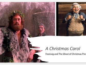 Two Lessons on Fezziwig and The Ghost of Christmas Present