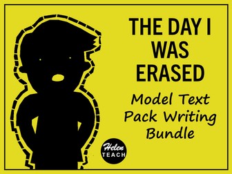 The Day I Was Erased Model Text Pack WAGOLL Writing BUNDLE