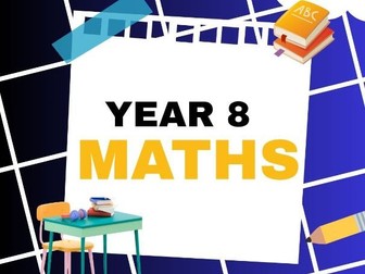 Year 8 First Term Mathematics Lesson Resource