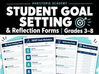 Student Goal Setting & Reflection Forms