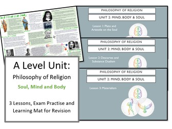 Philosophy of Religion: Soul, Mind and Body - Lessons and Revision