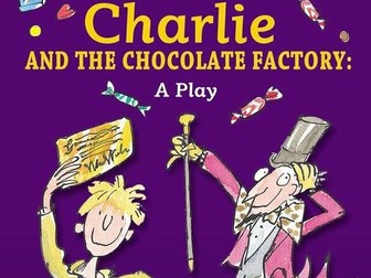 Charlie & the Chocolate Factory KS3 Drama