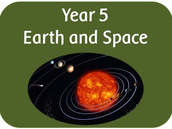 Year 5 Science Earth and Space - powerpoints, worksheets, activities and display pack