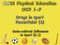 GCSE OCR PE (2.1) Socio-Cultural Influences - Drugs in sport PowerPoint
