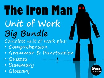 The Iron Man | Complete Unit of Work | Plus Grammar & Comprehension | BUNDLE