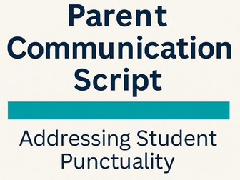 Parent Communication - Script to challenge punctuality to school