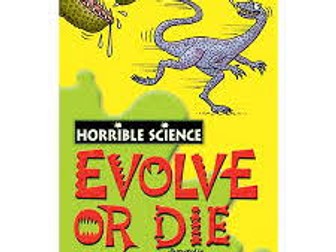 Evolve or Die (Horrible Science) - Evolution, guided reading questions, book study