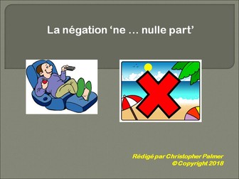 French: Negatives: Ne .... nulle part