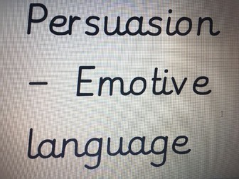 Persuasive Writing - Emotive Language