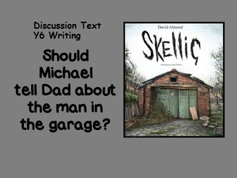 Skellig Discussion Text Y6 Writing Bundle - everything you need!