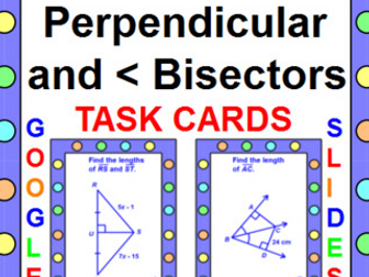 PERPENDICULAR AND ANGLE BISECTOR TASK CARDS: "GOOGLE SLIDES", SMARTBOARD, POWERPOINT