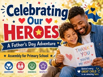 Celebrating Our Heroes: A Father’s Day Assembly