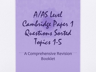 A & AS Level Cambridge Paper 1 Questions Sorted by Topics