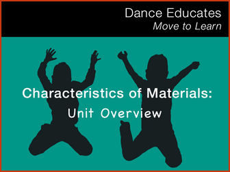Science: Characteristics of Materials - Unit Overview