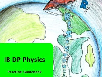 IB Physics Practical Lab Guidebook. Includes all required practicals.