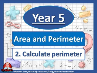 Year 5 – Area and Perimeter - Calculate Perimeter - White Rose Maths