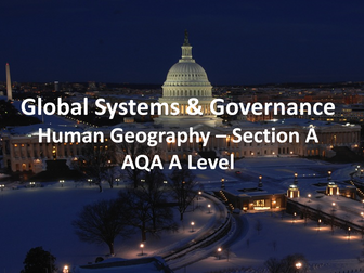 Global Systems and  Governance - Section A - AQA A Level Geography