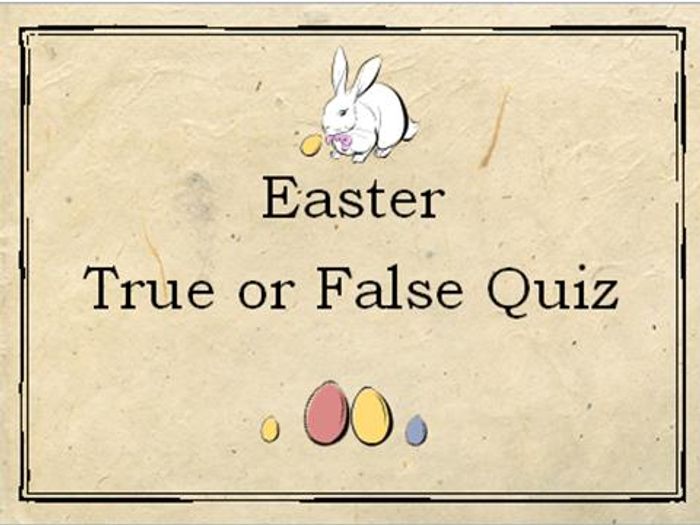 Easter Quiz – True Or False Activity / Worksheet | Teaching Resources