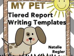 My Pet Report: Tiered Report Writing Templates