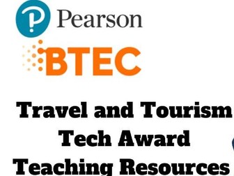 ENTIRE UNIT- Component 2 BTEC Tech Award Travel and Tourism