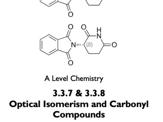Optical Isomerism and Carbonyl Compounds - AQA A Level Chemistry