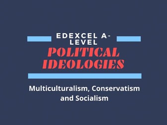 Edexcel A-level Political Ideologies revision