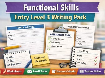 FUNCTIONAL SKILLS - ENTRY LEVEL 3 - WRITING PACK