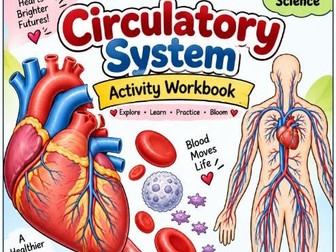 Grade 8 Science Circulatory System Final Challenge Worksheet | Heart and Blood Flow Revision