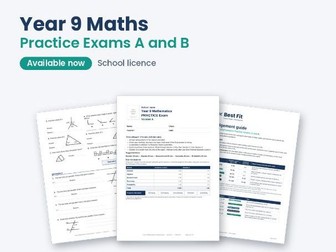 Year 9 Maths Practice Exams A and B (school licence) - New NZ Curriculum