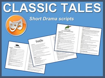 Classic Tales: 15 Short scripts for young actors