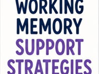 Working Memory Support Strategies for the Classroom | SEND & Adaptive Teaching