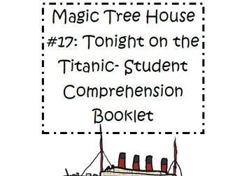 Magic Tree House Book 17: Tonight on the Titanic Reading Comprehension Packet