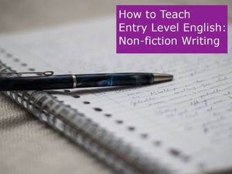 How to Teach Entry Level English: Non-fiction writing