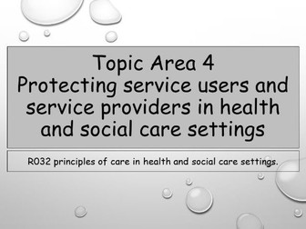 R032 Principles of Care Topic Area 4