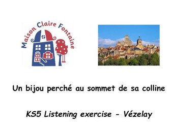 KS5 French Listening Exercise - Le Patrimoine  Vézelay