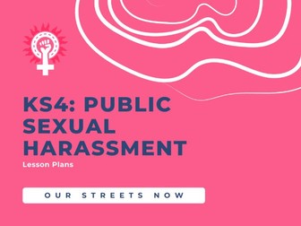 KS4: Public Sexual Harassment Lesson Plan Pack (incl. 3 Lessons)