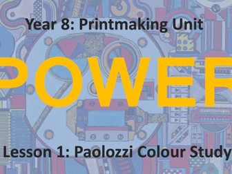 Eduardo Paolozzi Printmaking Unit titled 'Power'