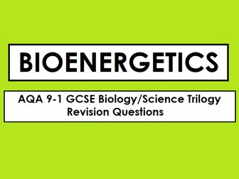 AQA Biology GCSE 9-1 Revision: BIOENERGETICS