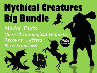 Mythical Creatures | Model Texts Big BUNDLE  | Non-Chronological Reports, Instructions, Recount & Letters