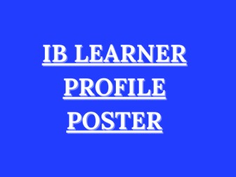 IB LEARNER PROFILE POSTER
