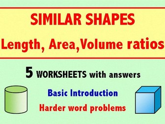 SIMILAR SHAPES : Length, Area, Volume Ratios