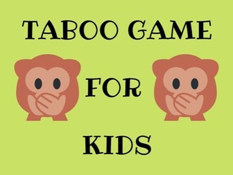TABOO GAME FOR KIDS